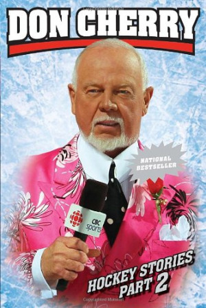 don cherry hockey quotes http://www.quotestemple.com/Quotes/tie-domi ...