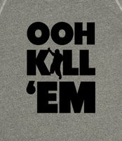 ... Em' - Ooh Kill Em' like lil cousin Terrio, in this funny meme shirt