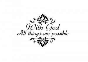 With God All Things Are Possible' wall sticker quote. This stunning ...