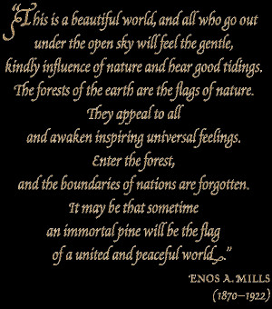 How could Enos Mills write quot It may be that sometime an immortal ...