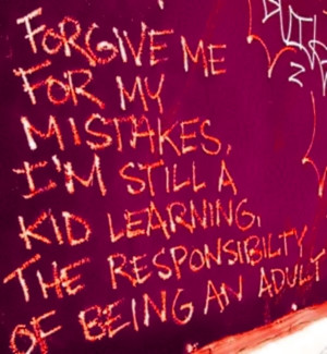 Forgive Me For My Mistake ~ Forgiveness Quote