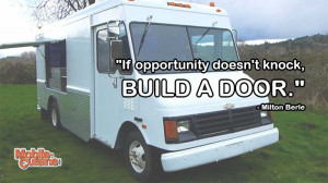 Milton Berle Opportunity Quote | Mobile Cuisine