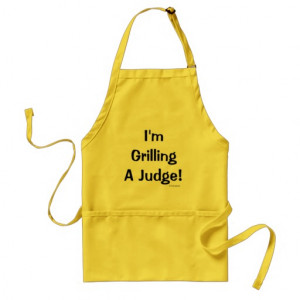 Funny Lawyer Gift - Legal Quote - Grilling Judge Standard Apron