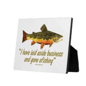 Izaak Walton Fishing Quote Display Plaque