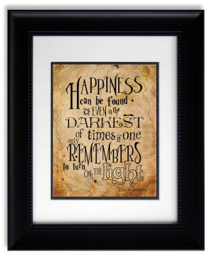 Harry Potter Quotes Albus Dumbledore Quotes Happiness Can Be Found We ...