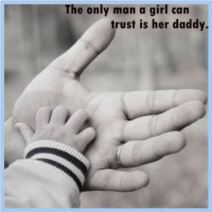 Daddys Little Country Girl Quotes The only man a girl can trust