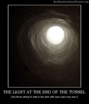 the-light-at-the-end-of-the-tunnel-dark-light-best-demotivational ...