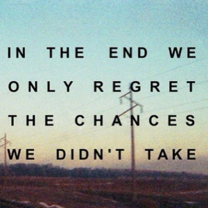 Do you want no regrets?