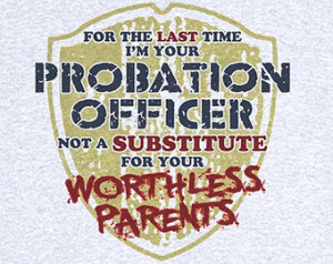 Probation Officer Funny Graphic T-S hirt RC13668 ...