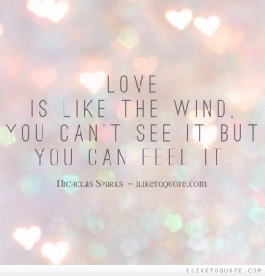 Love Is Like The Wind You Can’t See It But You Can Feel It Facebook ...