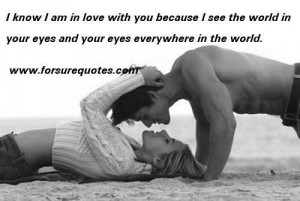 Love with you because i see the world in your eyes