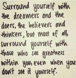 Surround yourself with positive people