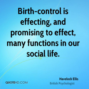 Birth-control is effecting, and promising to effect, many functions in ...