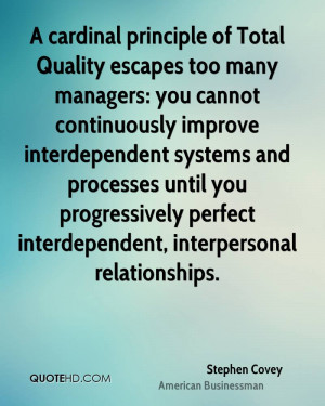 ... you progressively perfect interdependent, interpersonal relationships