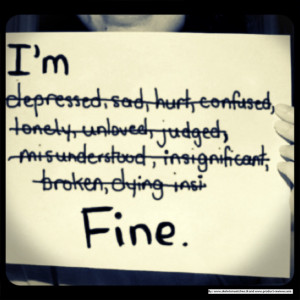 ... Quotes, Im Fine, Truestori, I M Fine, Depression, Feelings, True