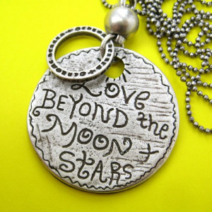 Love Beyond the Moon and Stars - Round Coin Love Quote Necklace Silver