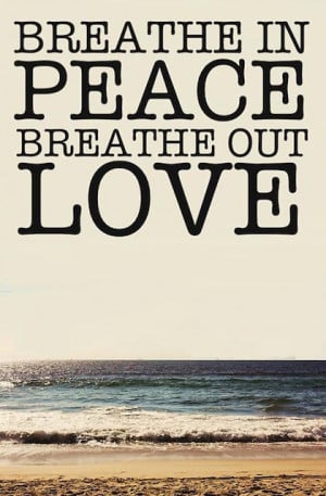 15 picture quotes to create peace love and harmony in your life