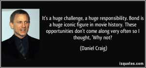 More Daniel Craig Quotes