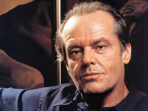 ... Which Jack Nicholson movie would that have been most applicable to