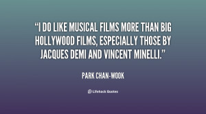quote-Park-Chan-wook-i-do-like-musical-films-more-than-153901.png