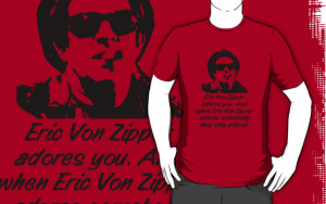 Eric Von Zipper Quotes