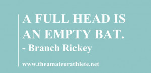 Branch Rickey quote.
