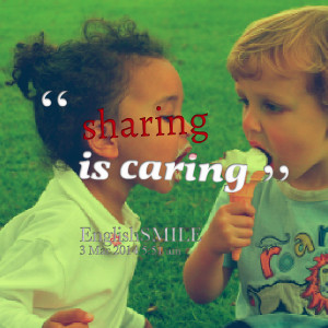 Sharing Is Caring Quotes
