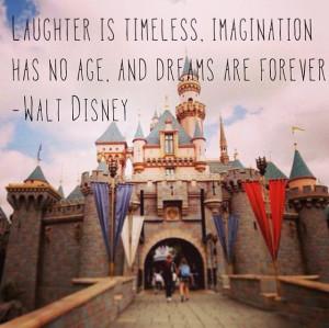 Walt Disney Quotes Laughter Is Timeless Life quotes sa... walt disney