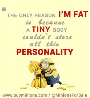 Fat Minion Quotes