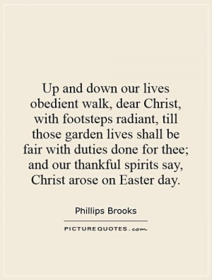 Up and down our lives obedient walk, dear Christ, with footsteps ...