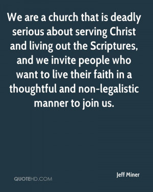We are a church that is deadly serious about serving Christ and living ...