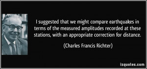 suggested that we might compare earthquakes in terms of the measured ...