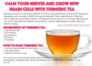 Calm Your Nerves And Grow New Brain Cells With Tumeric Tea Pictures ...