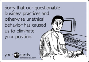 someecards.com - Sorry that our questionable business practices and ...