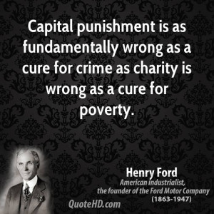 ... wrong as a cure for crime as charity is wrong as a cure for poverty