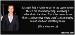 More Chris Hemsworth Quotes