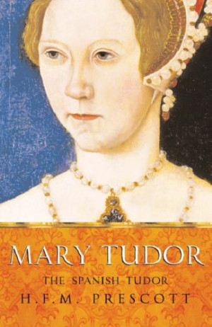 Start by marking “Mary Tudor: The Spanish Tudor” as Want to Read: