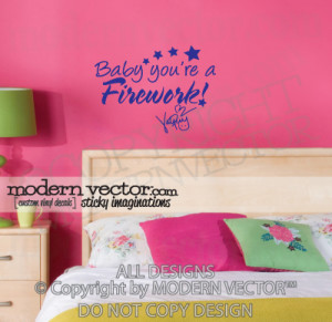 Details about Katy Perry Song Lyric Vinyl Wall Quote Decal FIREWORK