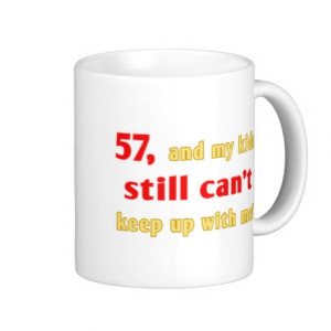 57th Birthday Gag Gift Coffee Mugs