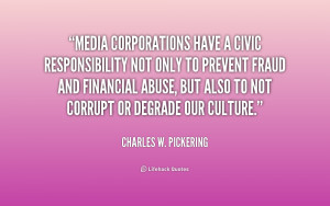 Media corporations have a civic responsibility not only to prevent ...