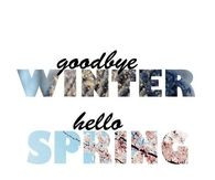 goodbye winter hello spring