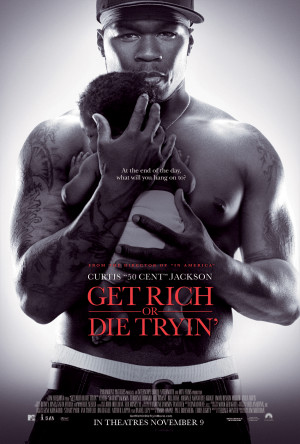 Get Rich or Die Tryin poster