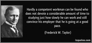 More Frederick W. Taylor Quotes