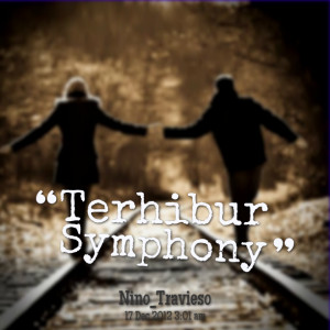 Quotes Picture: terhibur symphony