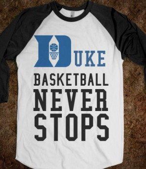 duke basketball never stops