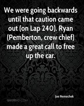 Ryan (Pemberton, crew chief) made a great call to free up the car ...