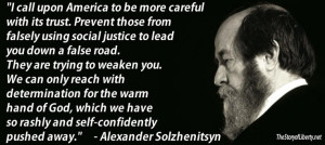 Wise words from Alexander Solzhenitsyn who was arrested for writing a ...