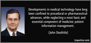 Developments in medical technology have long been confined to ...