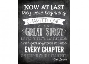 At Last They Were Beginning Chapter One - C.S. Lewis Printable Quote ...