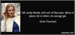 More Uma Thurman Quotes